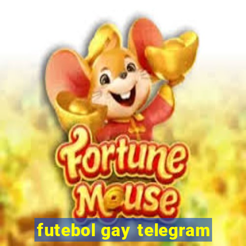 futebol gay telegram